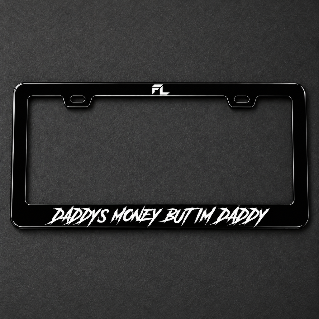Daddys Money But I'm Daddy Frame