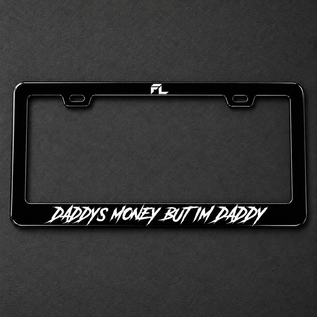 Daddys Money But I'm Daddy Frame