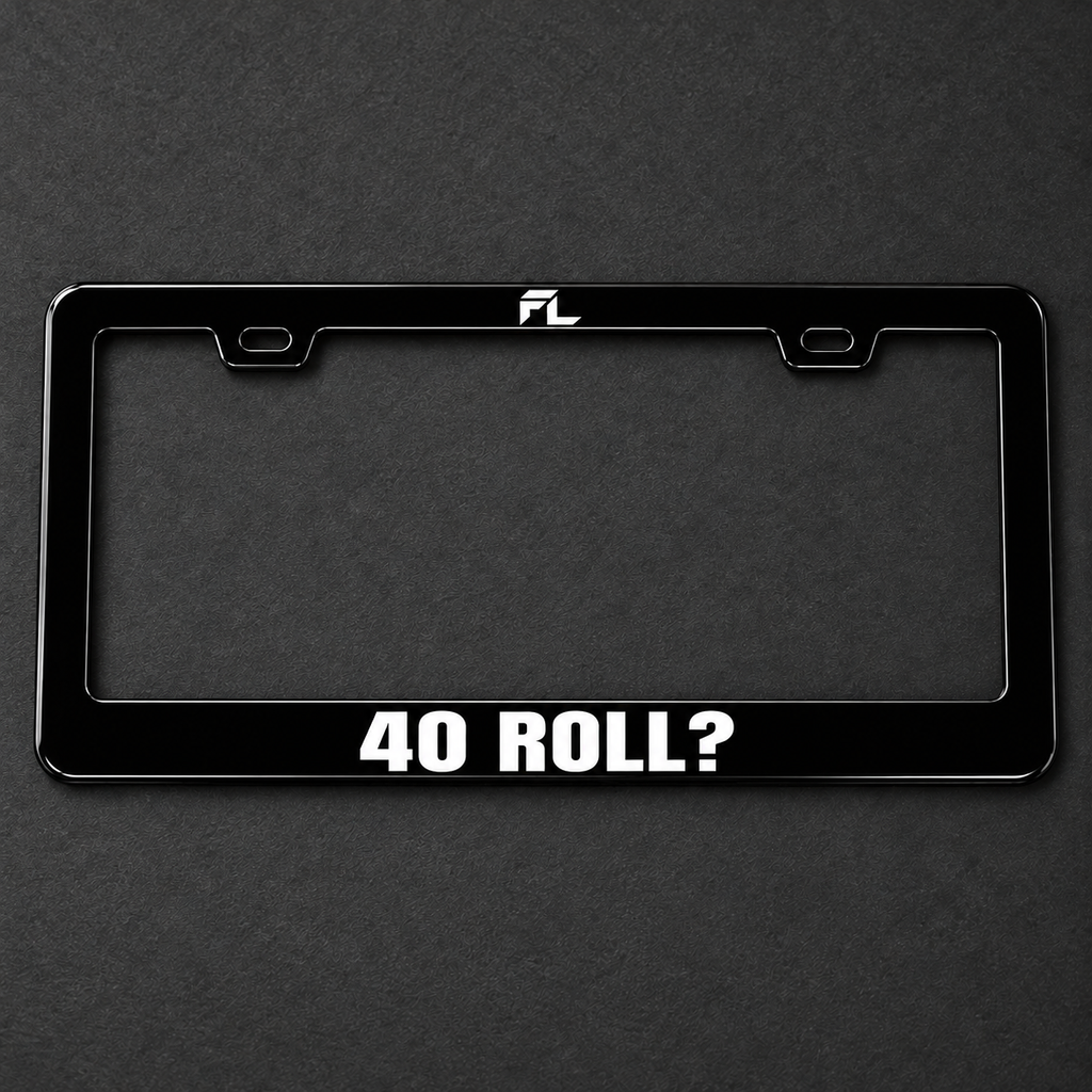 40 Roll? Frame