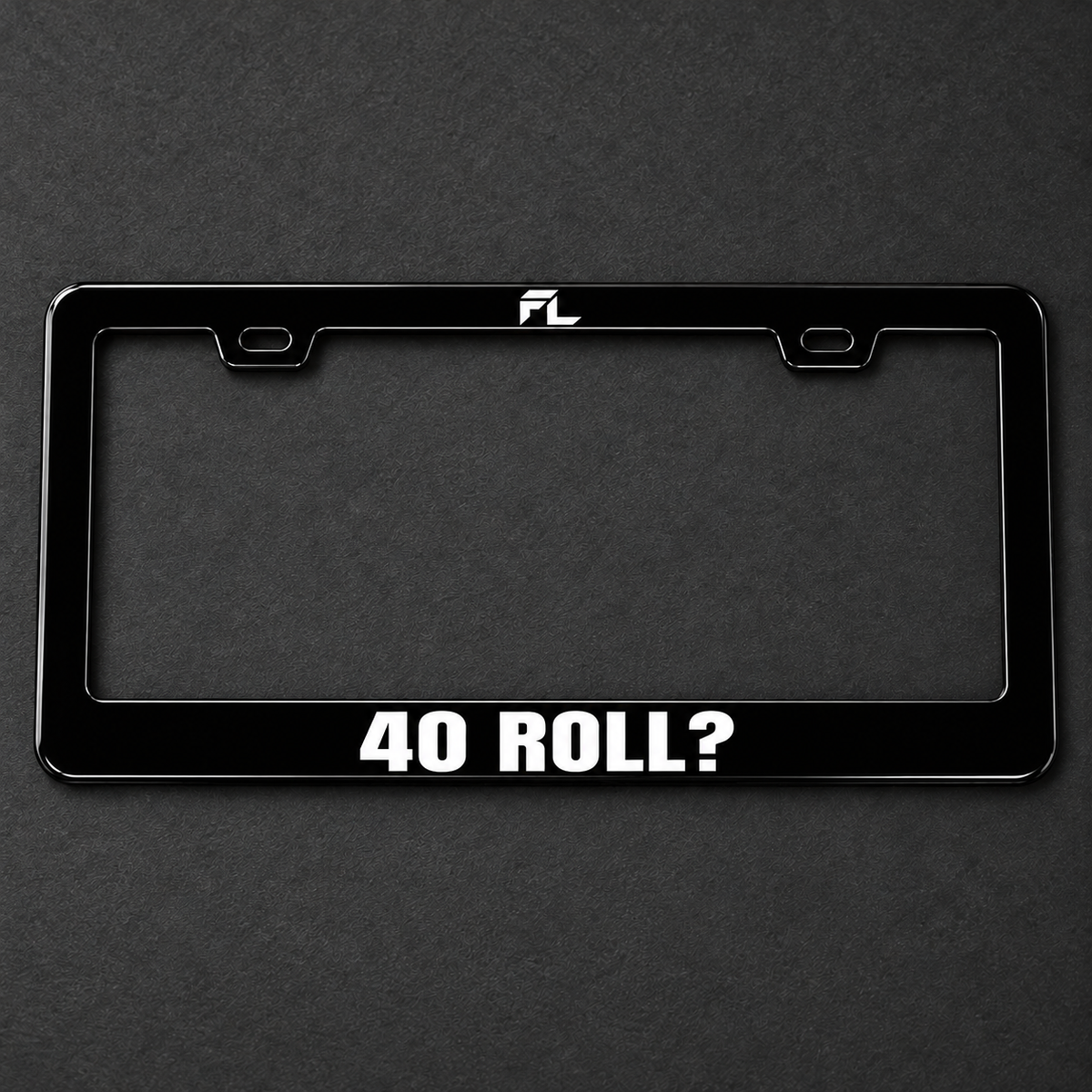 40 Roll? Frame